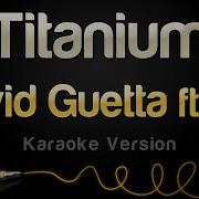 David Guetta Ft Sia Titanium Karaoke Version
