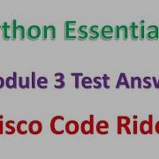 Python Essential 2 Module 3 Test Answer Cisco Code Rider Python