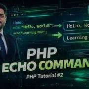 PHP Tutorial For Beginners 2 Display Output Using Echo Command In PHP