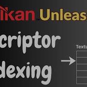 Descriptor Indexing Vulkan For Beginners 26