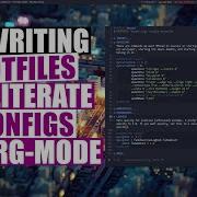 Want To Rewrite Your Configs In Org Mode It S Easy