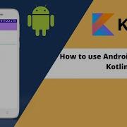 How To Use Android EditText In Kotlin How To Use Edittext In Kotlin