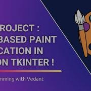 Paint Application In Tkinter Python GUI Development Part I Tutorial 16