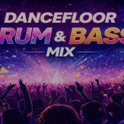 Dancefloor Drum Bass Mix 2026