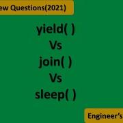 Yield Vs Join Vs Sleep Method Java Interview Questions 2021