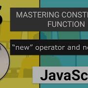 28 MASTERING CONSTRUCTOR FUNCTION New Operator Constructor Test New Target In 10mins Modern JS