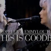 Mark Knopfler Emmylou Harris If This Is Goodbye Real Live Roadrunning Official Live Video
