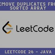 Remove Duplicates From Sorted Array LeetCode 26 Java