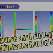 Let S Simulate About The Mixture And Eulerian Multiphase Models By CFD Part 02