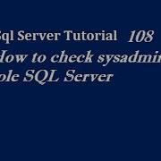 How To Check Sysadmin Role SQL Server