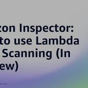 Amazon Inspector How To Use Lambda Code Scanning In Preview Amazon Web Services