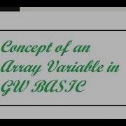 Concept Of Arrays In GW Basic Numeric Array GW BASIC Programming Tutorials