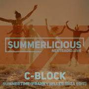 C Block Summertime Franky Miller Ibiza Edit