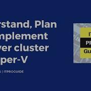 Understand Plan And Implement Fail Over Cluster For Hyper V MCSA 70 740 Complete STEP BY STEP