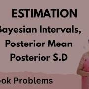 To Calculate Posterior Mean S D Probability Bayesian Intervals ESTIMATION Statistics