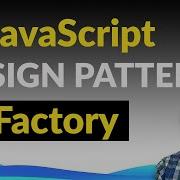 3 Factory JavaScript Design Patterns Advanced Course 3 10