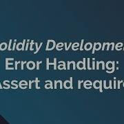 Beginners Guide To Solidity Development 6 Error Handling TheTokener Explains