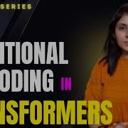 L 5 Positional Encoding In Transformers Explained