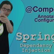 Component In Spring Annotation Configuration Dependency Injection Spring Tutorial Ch1 E3