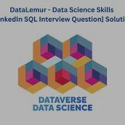 DataLemur Data Science Skills LinkedIn SQL Interview Question Solution
