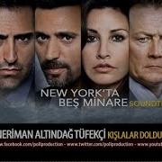Neriman Altındağ Tüfekçi Kışlalar Doldu Bugün Newyork Ta Beş Minare Film Müzikleri