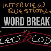 Word Break BFS LeetCode 139 Amazon Interview Question