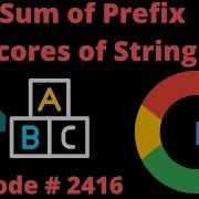 SUM OF PREFIX SCORES OF STRINGS LEETCODE 2416 PYTHON TRIE SOLUTION