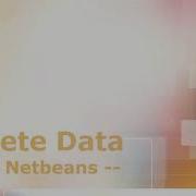 Java Netbeans Delete Data