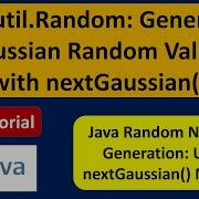 How To Generate Random Numbers Using NextGaussian Method Of Random Class Java Tutorial