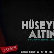 Hüseyin Altın Elveda Canım