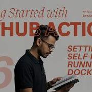 Setting Up Self Hosted Runner Using Docker Github Actions Series 6