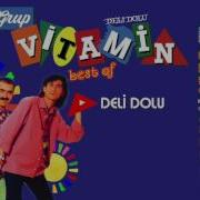 GRUP VİTAMİN DELİ DOLU Official Music