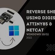 Fully Controll Windows 11 2022 Reverse Shell Digispark Attiny85 Netcat