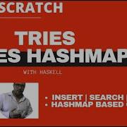 Tries From Scratch With Haskell Build HashMap