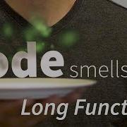 Smelly Code And Long Functions