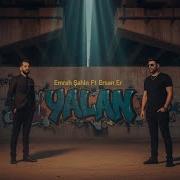 EMRAH ŞAHİN FEAT ERSAN ER YALAN Official Video Ersaner Emrahsahin Digiline