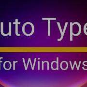 Auto Typer For Automated Text Typing On Windows