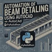 Automation Of Beam Detailing On AutoCAD Using Python Pyautocad