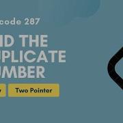 Find The Duplicate Number II Leetcode 287 Array Two Pointer