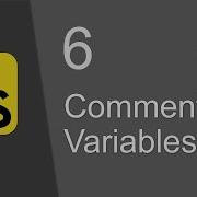 JavaScript Beginners Tutorial 6 Comments And Variables