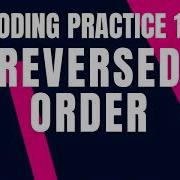 Reversed Order Coding Practice 19 Nxtwave Ccbp 4 0 Telugu Python Coding Tips Tricks Python