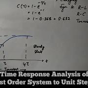 Time Respone Analysis Of A First Order System To Unit Step Input Control Systems Engineering