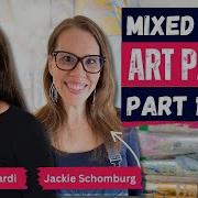 Mixed Media Art Party With Jackie Jackie Part 1