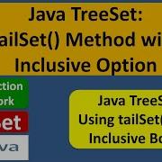 Java TreeSet Tutorial TailSet Method With Inclusive Option Java Collection Framework