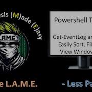 Microsoft PowerShell For Beginners Filtering Sorting And Viewing Windows EventLogs