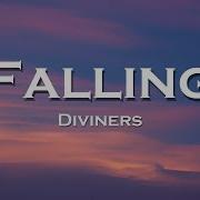 Diviners Falling Lyrics Feat Harley Bird