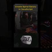 Save It Try It Create Spiral Galaxy Animation In Javascript Shorts Css Developer Coding