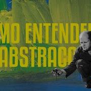 Cómo Entender La ABSTRACCIÓN Mondrian Malevich Rothko Y Pollock