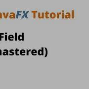 JavaFX Tutorial 5 TextField Remastered