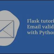 Flask Tutorial Email Validation With Python